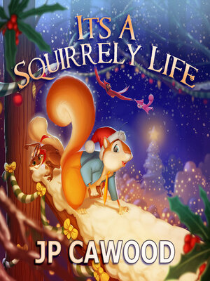 cover image of It's a Squirrely Life